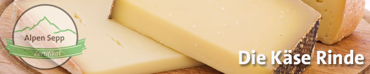 Die Käse Rinde im Käse Wiki vom Alpen Sepp