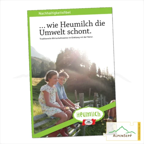 Nachhaltigkeitsfibel ... wie Heumilch die Umwelt schont. | Fibel | Download (PDF/eBook)